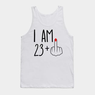 I Am 23 Plus 1 Middle Finger For A 24th Birthday Tank Top